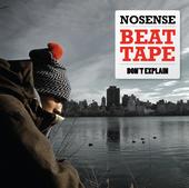 No Sense – Beattape:Don’t Explain – Download