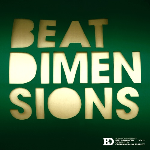 Beat Dimensions Vol 2 – Compiled By Cinnaman and Jay Scarlett